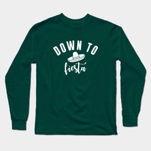 Down To Fiesta Long Sleeve T-Shirt